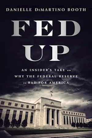 'Fed Up' - Danielle Di Martino Booth - Bog