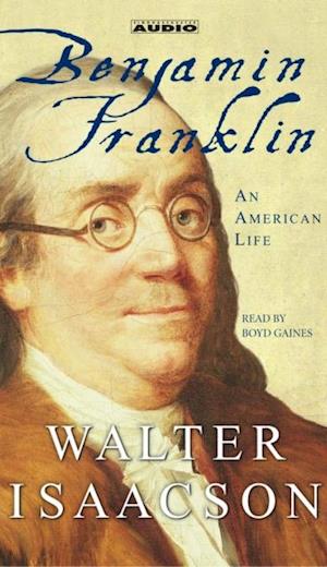 'Benjamin Franklin' - Walter Isaacson - Lydbog