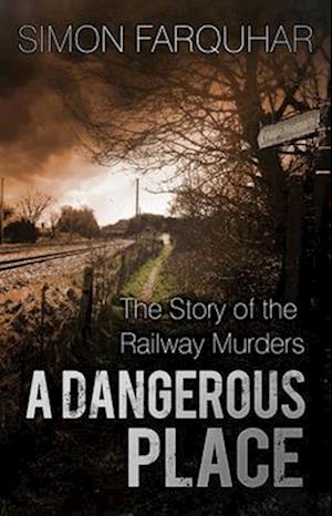 'A Dangerous Place' - Simon Farquhar - Bog