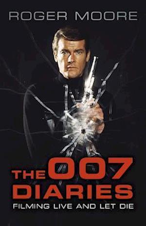 'The 007 Diaries' - Roger Moore - Bog