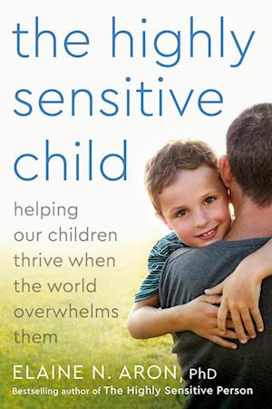 'The Highly Sensitive Child' - Brugt bog - Elaine N. Aron