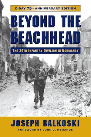 'Beyond the Beachhead' - Joseph Balkoski - Bog