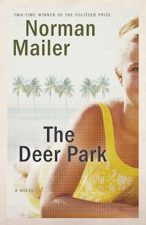 'The Deer Park' - Norman Mailer - Bog