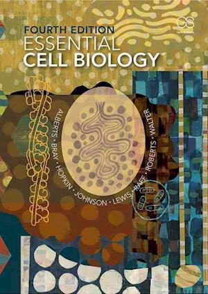 'Essential Cell Biology' - Brugt bog - Alexander D. Johnson, Bruce Alberts, Dennis Bray, Julian Lewis, Karen Hopkin og Keith Roberts