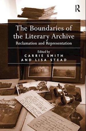 'The Boundaries of the Literary Archive' - Lisa Stead - Bog