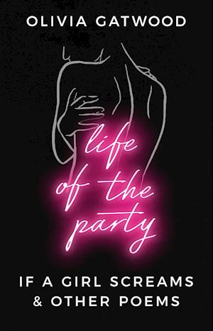 'Life of the Party' - Olivia Gatwood - Bog