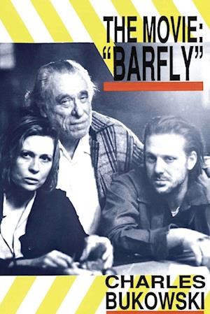 'Barfly - The Movie' - Charles Bukowski - Bog