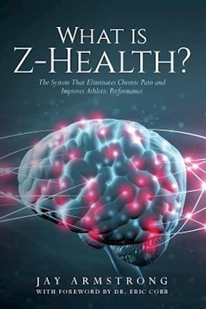 'What is Z-Health?' - Jay Armstrong - Bog