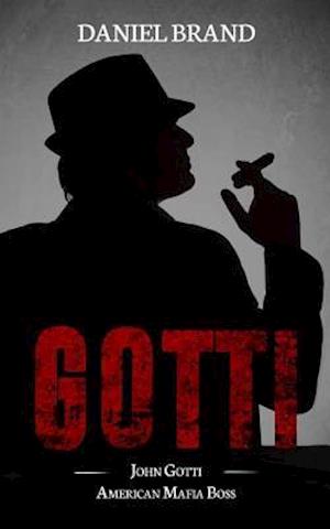 'Gotti' - Daniel Brand - Bog