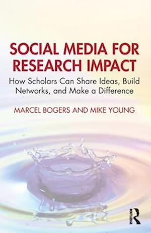 'Social Media for Research Impact' - Marcel Bogers og Mike Young - Bog