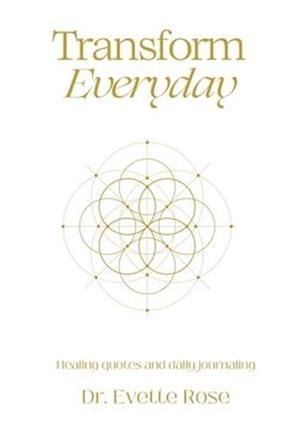 'Transform Everday: Metaphysical Anatomy Quotes for Inspiration ' - Evette Rose - Bog