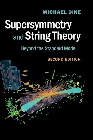 'Supersymmetry and String Theory' - Michael Dine - Bog