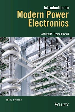 'Introduction to Modern Power Electronics' - Andrzej M. Trzynadlowski - Bog