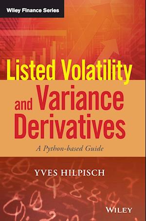 'Listed Volatility and Variance Derivatives' - Yves Hilpisch - Bog