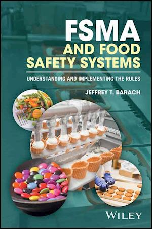 'FSMA and Food Safety Systems' - Jeffrey T. Barach - Bog