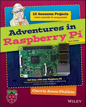 'Adventures in Raspberry Pi' - Carrie Anne Philbin - Bog