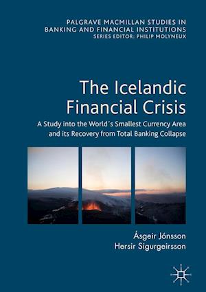 'The Icelandic Financial Crisis' - Ásgeir Jónsson og Hersir Sigurgeirsson - Bog