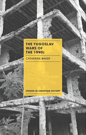 'The Yugoslav Wars of the 1990s' - Catherine Baker - Bog