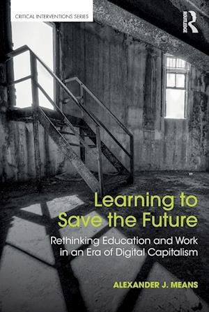 'Learning to Save the Future' - Alexander Means - Bog