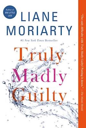 'Truly Madly Guilty' - Liane Moriarty - Bog