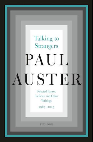 'Talking to Strangers' - Paul Auster - Bog