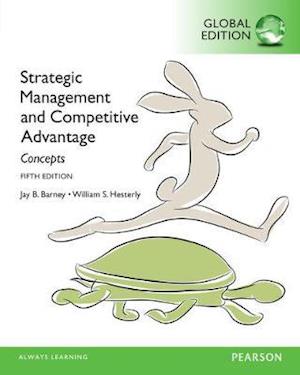 'Strategic Management and Competitive Advantage: Concepts, Global Edition' - Brugt bog - Jay B. Barney
