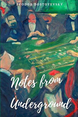 'Notes from Underground' - Fyodor Dostoyevsky - Bog