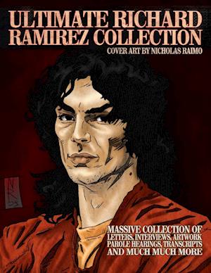 'ULTIMATE RICHARD RAMIREZ COLLECTION ' - James Gilks - Bog