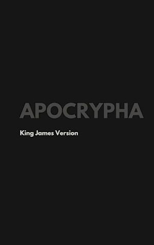 'Apocrypha, King James Version' - King James - Bog
