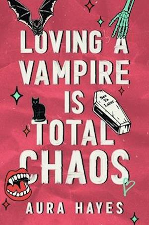 'Loving a Vampire is Total Chaos' - Aura Hayes - Bog