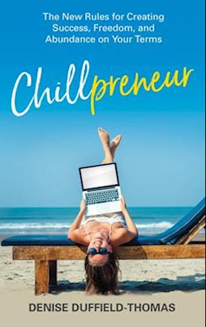 'Chillpreneur' - Denise Duffield-Thomas - Bog