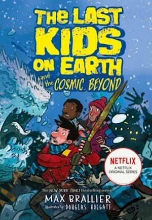 'The Last Kids on Earth and the Cosmic Beyond' - Max Brallier - Bog