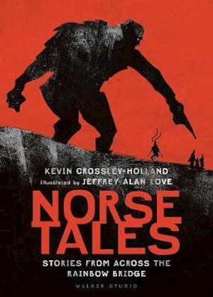 'Norse Tales: Stories from Across the Rainbow Bridge' - Kevin Crossley-Holland - Bog