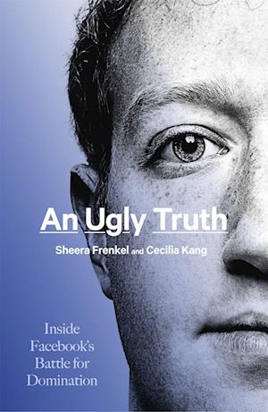 'An Ugly Truth' - Brugt bog - Cecilia Kang og Sheera Frenkel