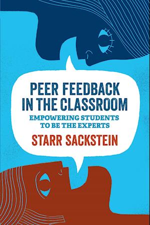 'Peer Feedback in the Classroom' - Starr Sackstein - Bog