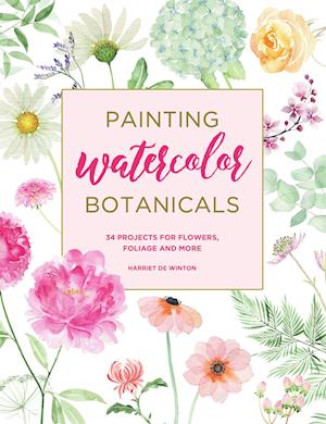 'Painting Watercolor Botanicals' - Harriet de Winton - Bog