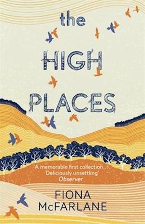 'The High Places' - Fiona McFarlane - Bog