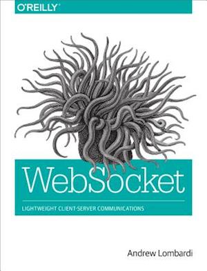 'WebSocket' - Andrew Lombardi - Bog