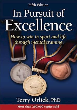 'In Pursuit of Excellence' - Terry Orlick - Bog