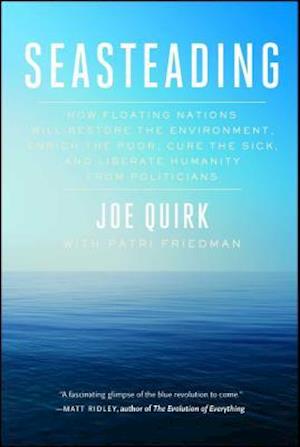 'Seasteading' - Joe Quirk - Bog