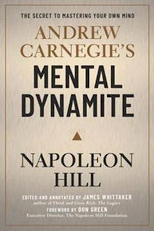 'Andrew Carnegie's Mental Dynamite' - Napoleon Hill - Bog
