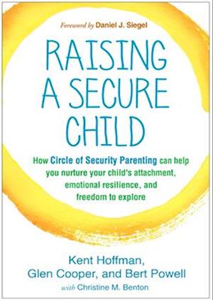 'Raising a Secure Child' - Bert Powell, Glen Cooper og Kent Hoffman - Bog