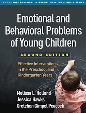 'Emotional and Behavioral Problems of Young Children, Second Edition' - Gretchen Gimpel Peacock, Jessica Hawks og Melissa L. Holland - Bog