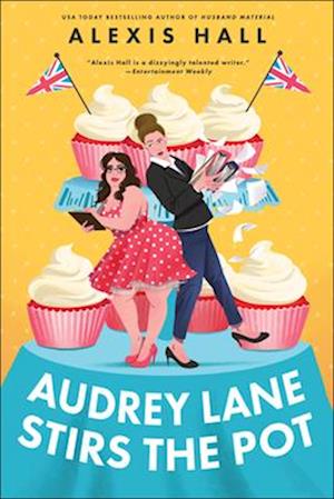 'Audrey Lane Stirs the Pot' - Alexis Hall - Bog