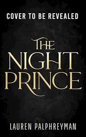 'The Night Prince (Deluxe Edition)' - Lauren Palphreyman - Bog