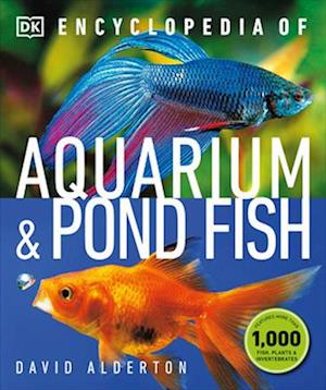 'Encyclopedia of Aquarium and Pond Fish' - David Alderton - Bog