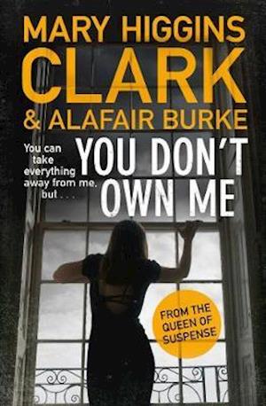 'You Don't Own Me' - Alafair Burke og Mary Higgins Clark - Bog
