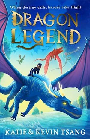 'Dragon Legend' - Katie Tsang og Kevin Tsang - Bog