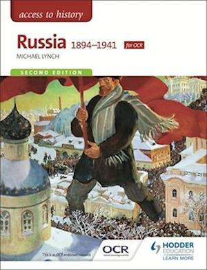 'Access to History: Russia 1894-1941 for OCR Second Edition' - Michael Lynch - Bog
