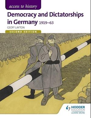 'Access to History: Democracy and Dictatorships in Germany 1919-63 for OCR Second Edition' - Geoff Layton - Bog